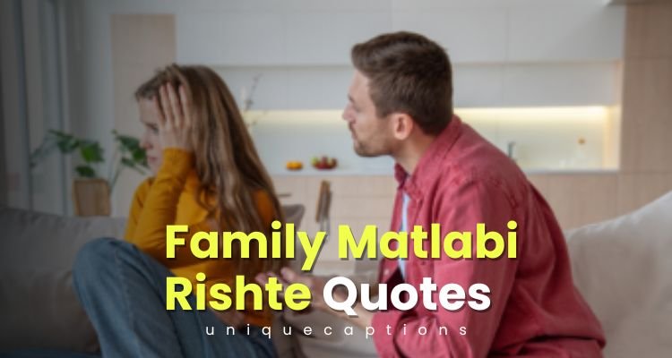 Family Matlabi Rishte Quotes