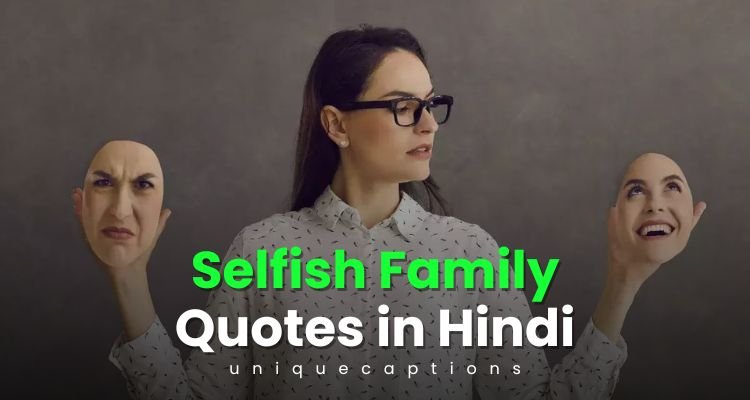 Selfish Family Quotes in Hindi