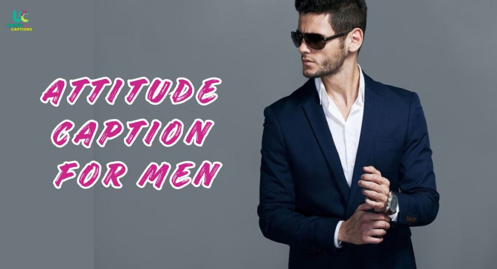 Attitude Caption for Men