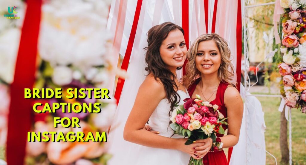 Sister Wedding Captions