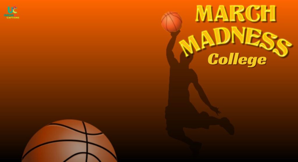 College March Madness Instagram Captions