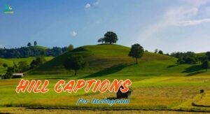 Hill Captions for Instagram