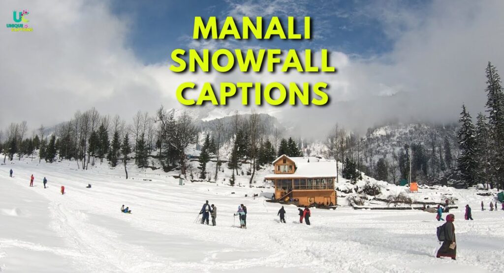 Manali Captions for Instagram