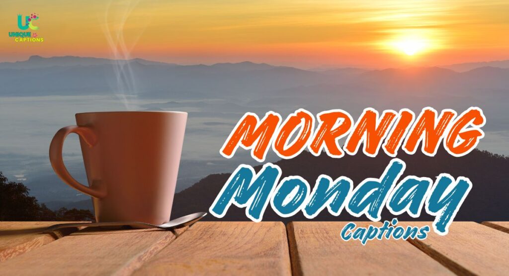 Monday Morning Captions