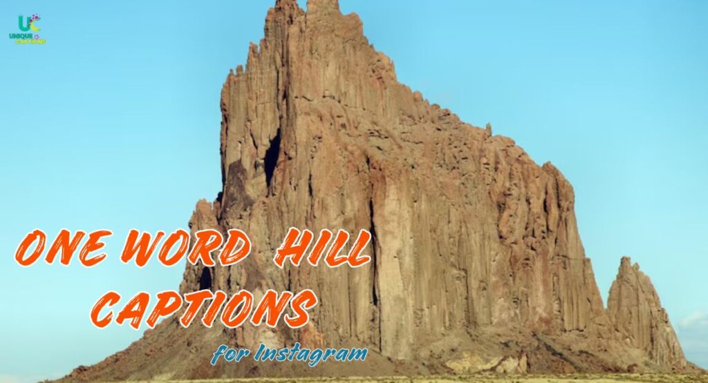 Hill Captions for Instagram