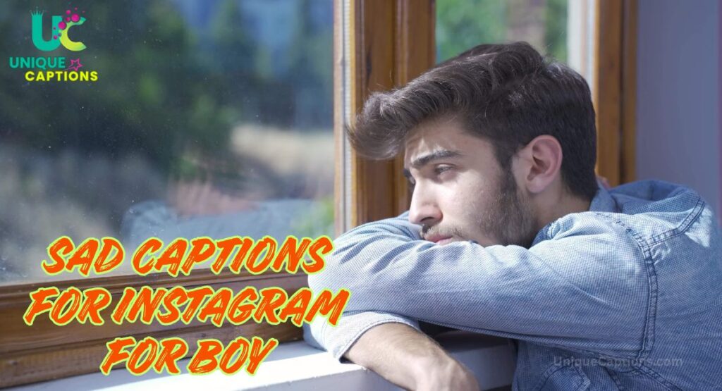Sad Captions for Instagram for Boy
