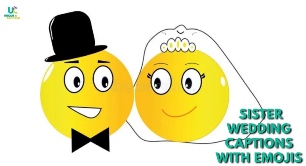 Sister Wedding Captions