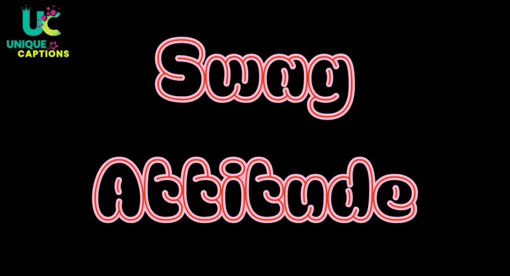 Swag Captions Attitude